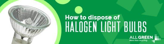  comment se débarrasser des ampoules halogènes-image-agr 