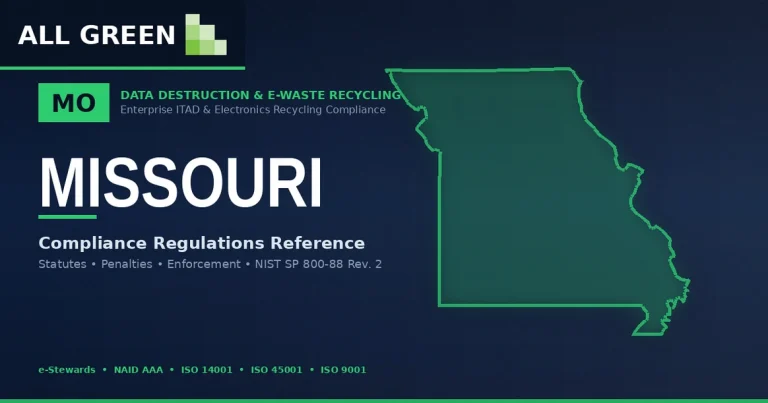 Missouri IT Asset Disposition (ITAD), Data Destruction, and Electronics Recycling Compliance