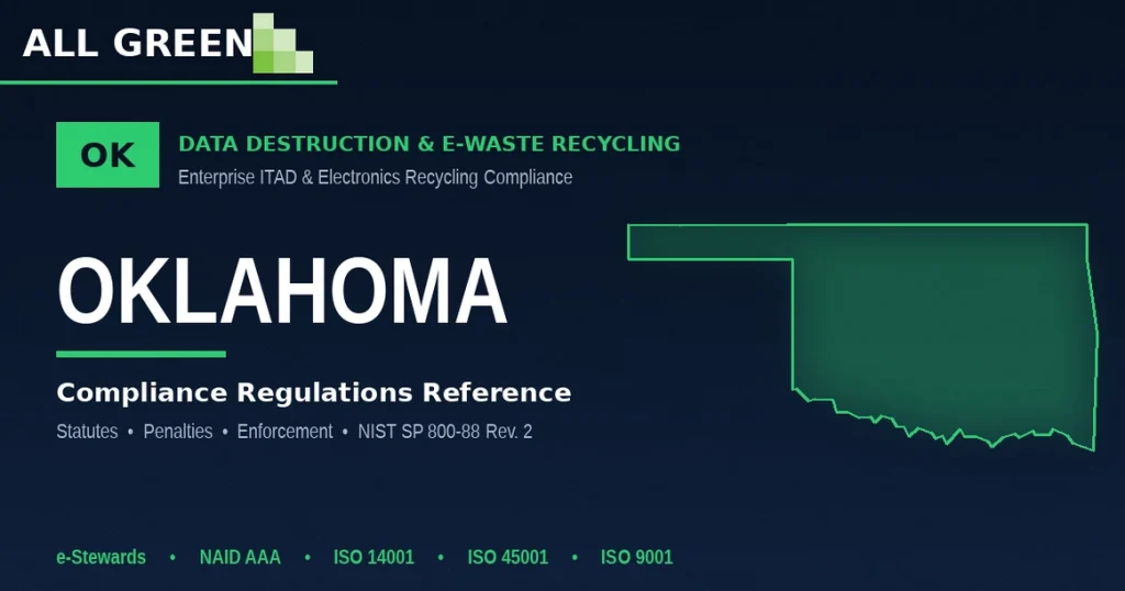 Oklahoma Data Destruction &Amp;Amp; E-Waste Recycling Compliance Regulations