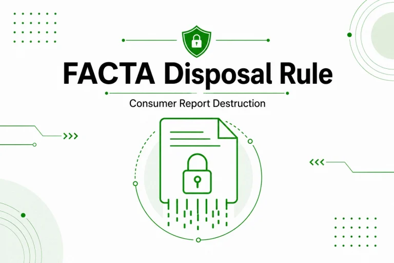 FACTA Disposal Rule: Destroying Consumer Report Information